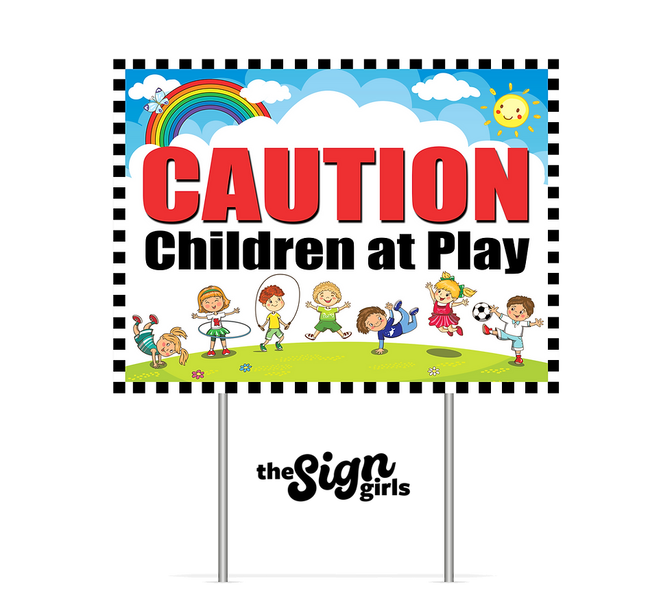 Caution Children At Play Sign | The Sign Girls