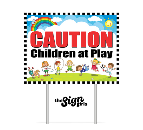 Caution Children At Play Sign | The Sign Girls