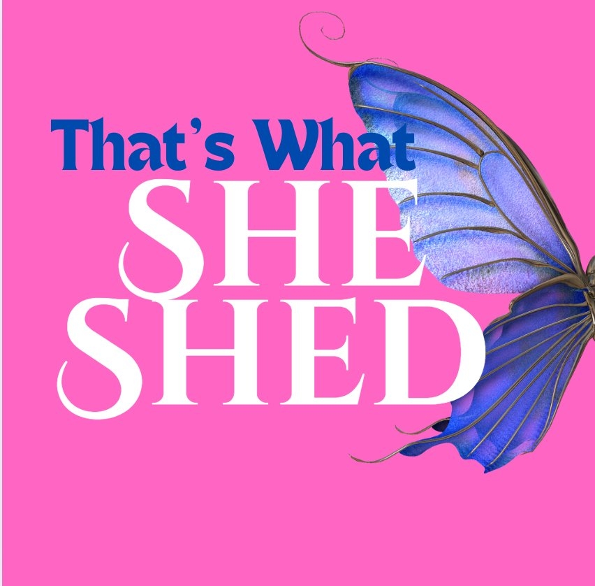That's What She Shed logo