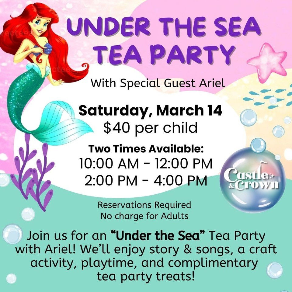 Under The Sea Tea Party @ Castle & Crown!