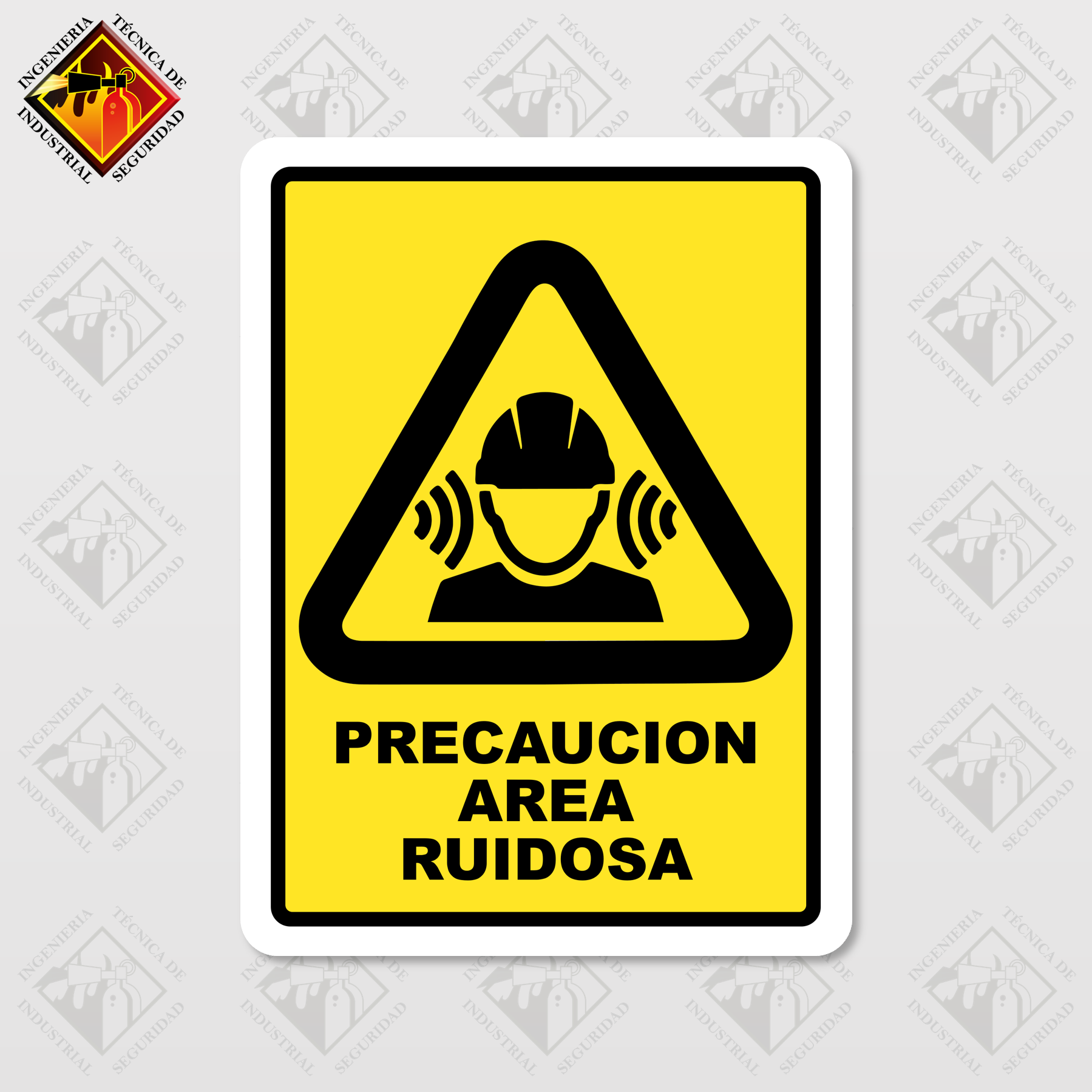 Señal de "ÁREA RUIDOSA"