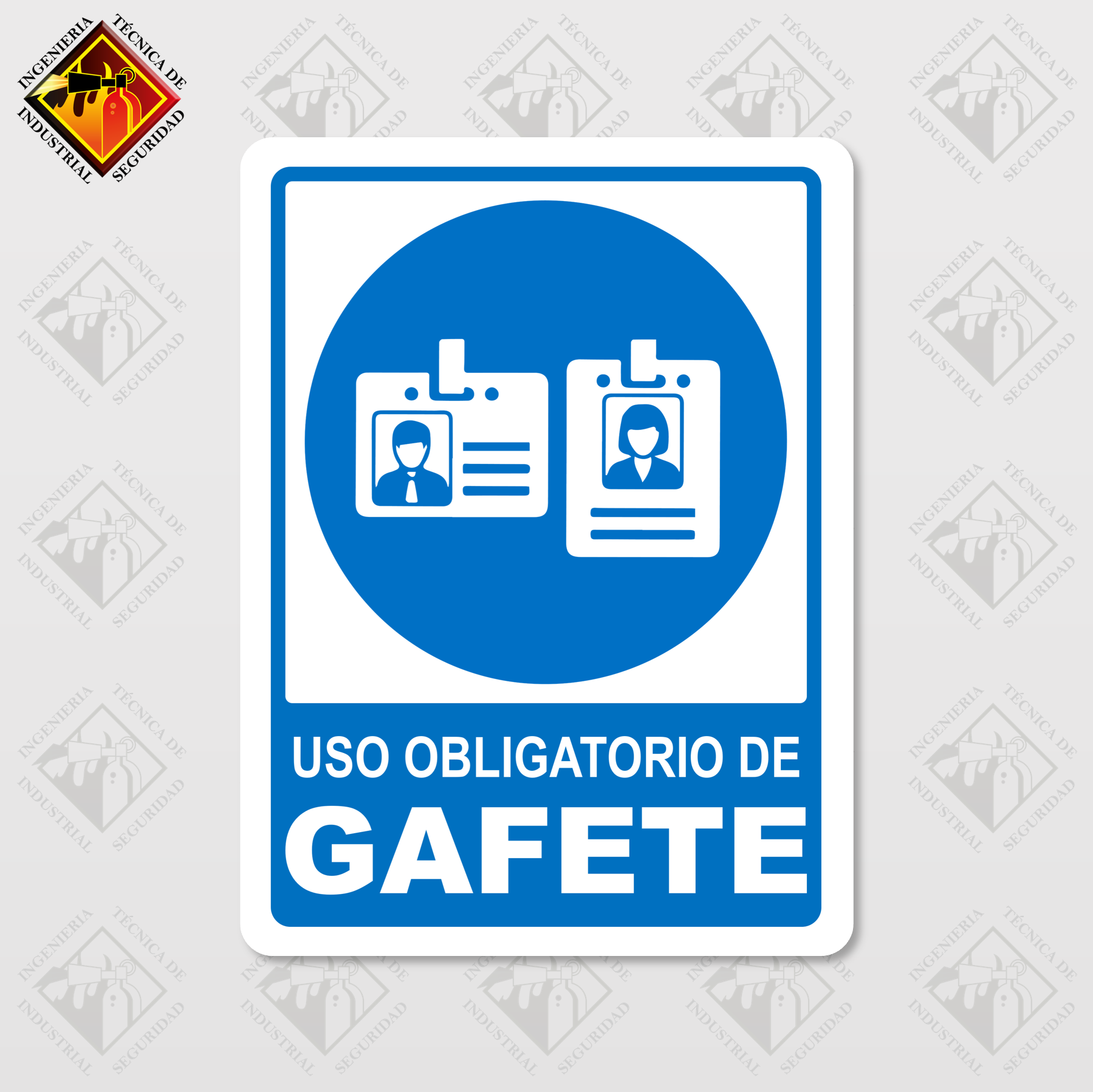 Señal de "OBLIGATORIO GAFETE"