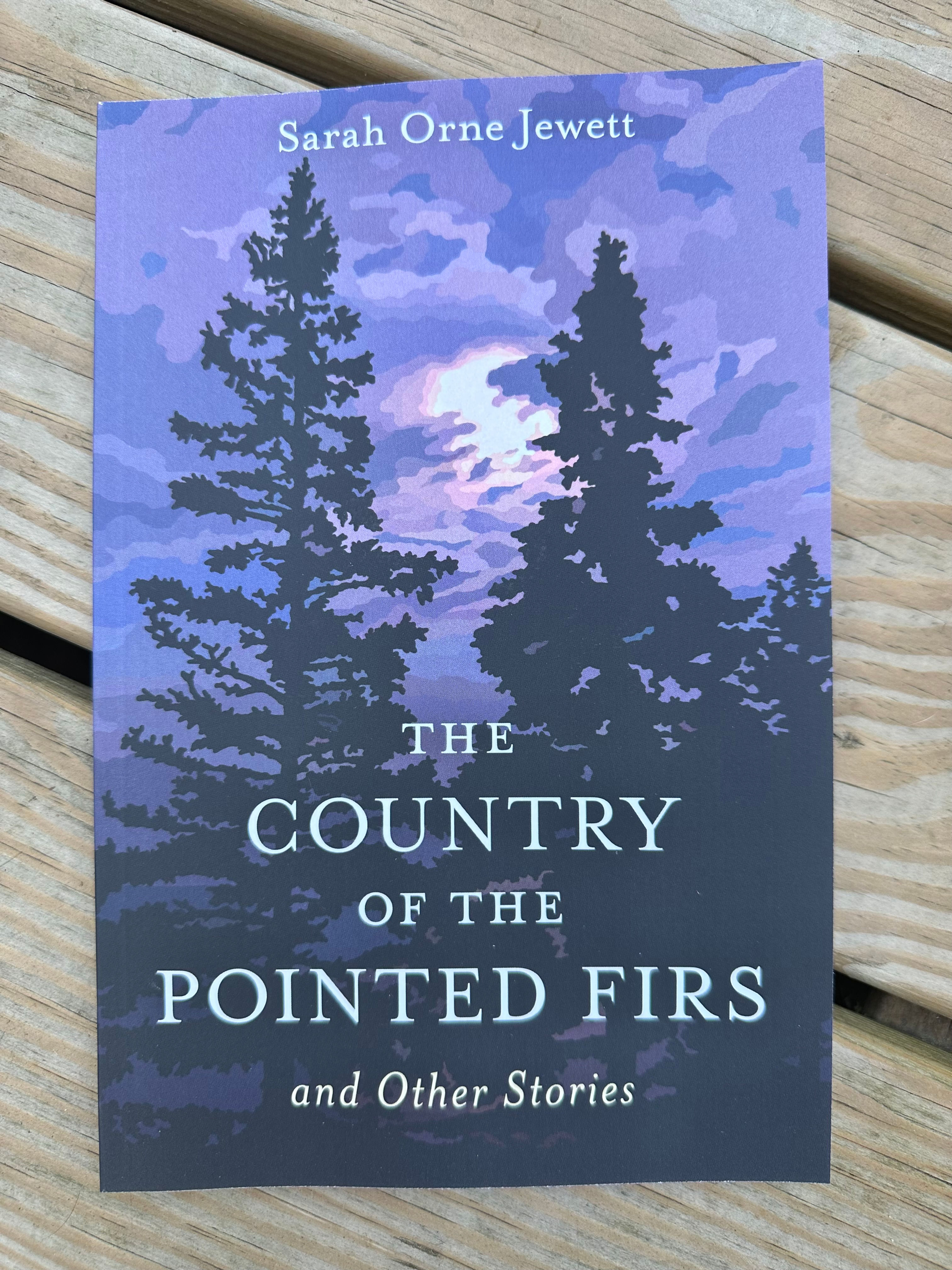 The Country of the Pointed Firs And Other Stories by Sarah Orne Jewett