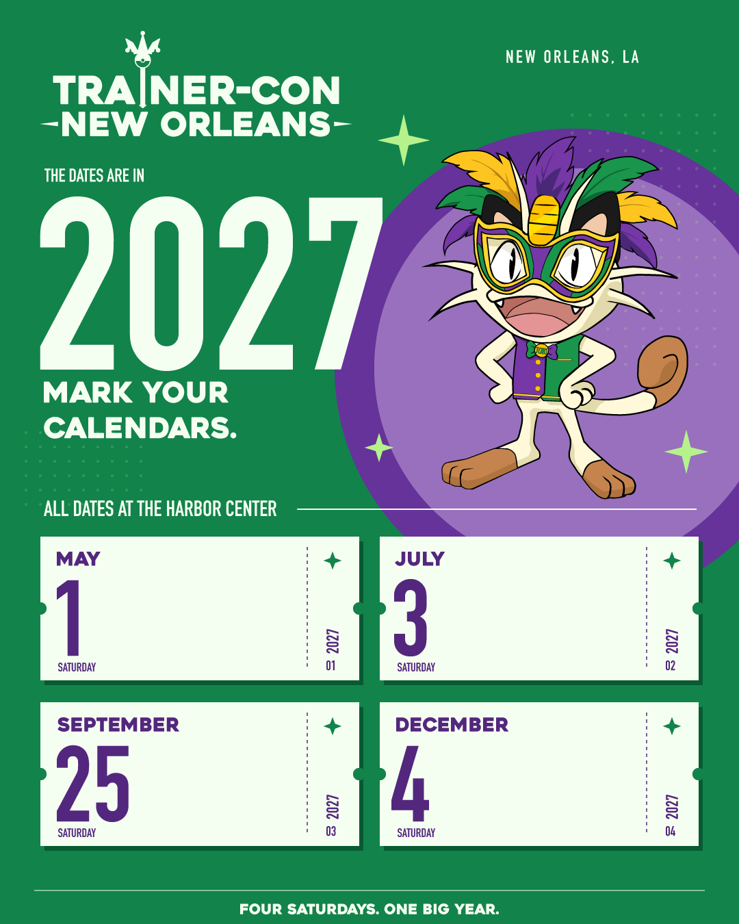 Trainer-Con New Orleans 2027: Saturday, May 1; Saturday, July 3; Saturday, September 25; and Saturday, December 4. All dates at the Harbor Center.