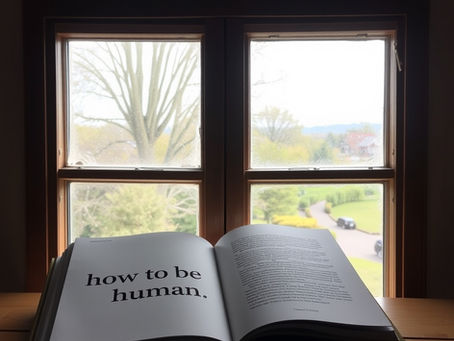 Our 'how to' be human manual