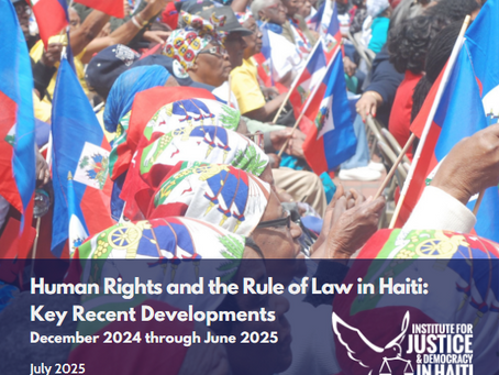 July 2025 Haiti Human Rights Update from IJDH