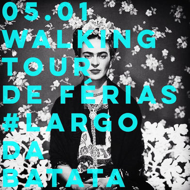 WALKING TOUR ESPECIAL DE FÉRIAS LARGO DA BATATA