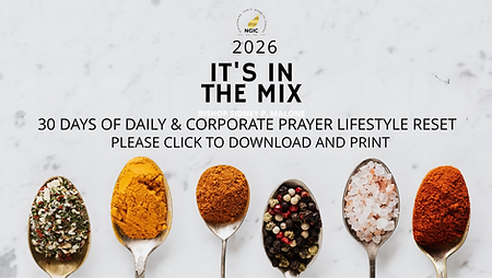 IT’S IN THE MIX 30 Days of Prayer OVERVIEW Join us for 30 Days of Prayer as we seek, disce