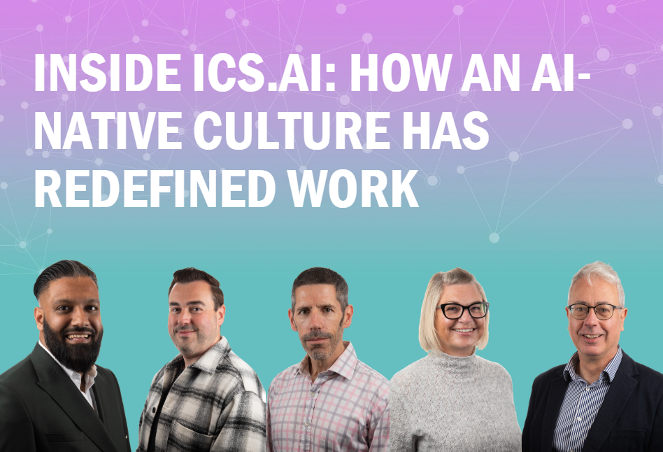 Ia Native Inside ICS.AI: How an AI-Native Culture has Redefined Work