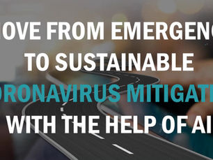 Transition from Emergency to Sustainable Coronavirus Mitigation with the help of AI