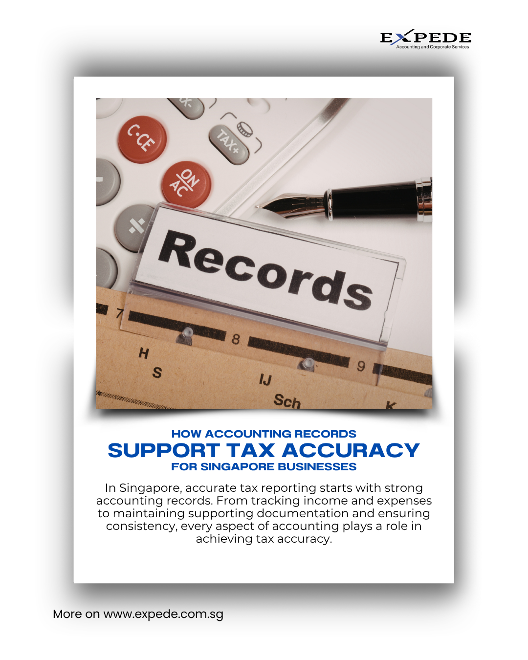 How Accounting Records Support Tax Accuracy for Singapore Businesses