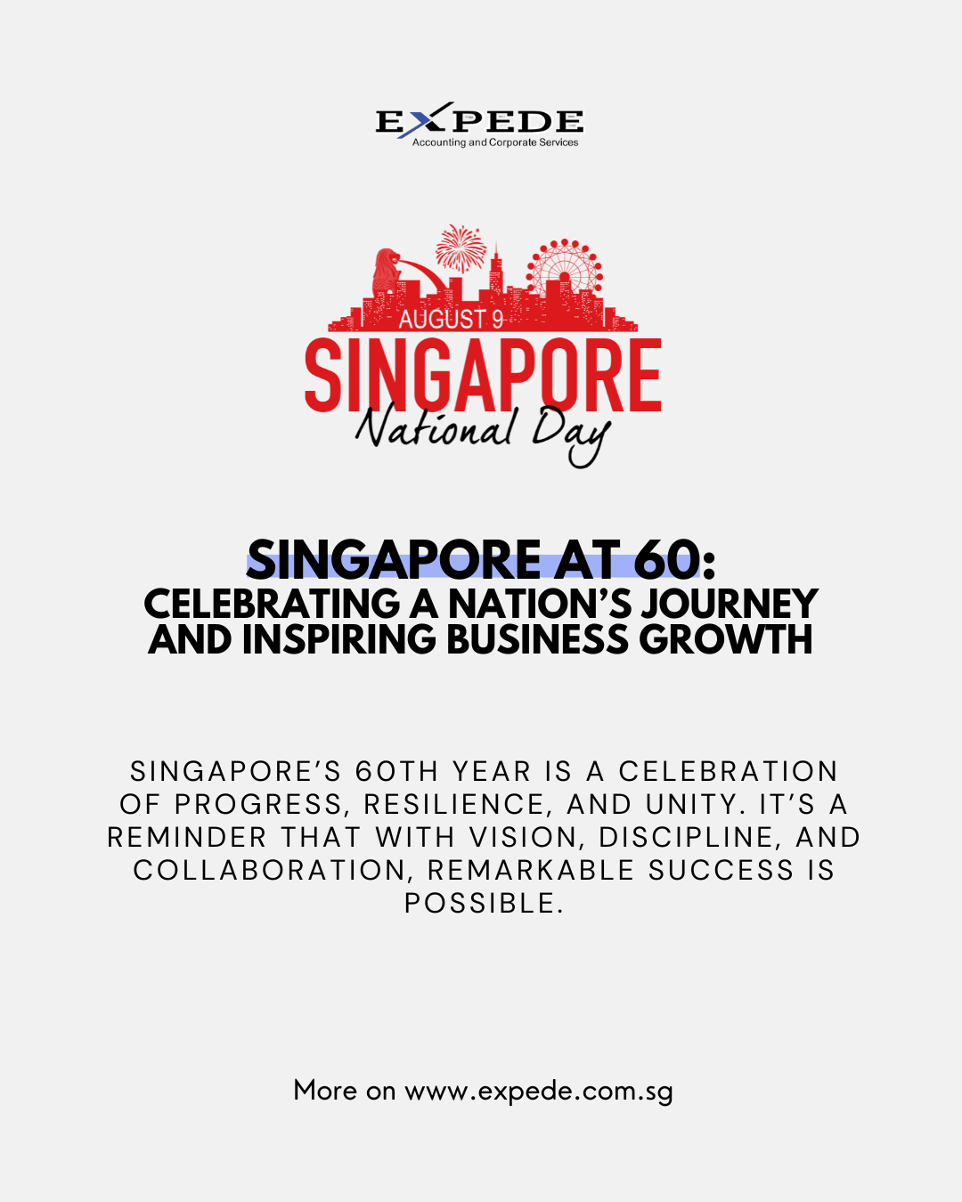 Singapore at 60: Celebrating a Nation’s Journey and Inspiring Business Growth