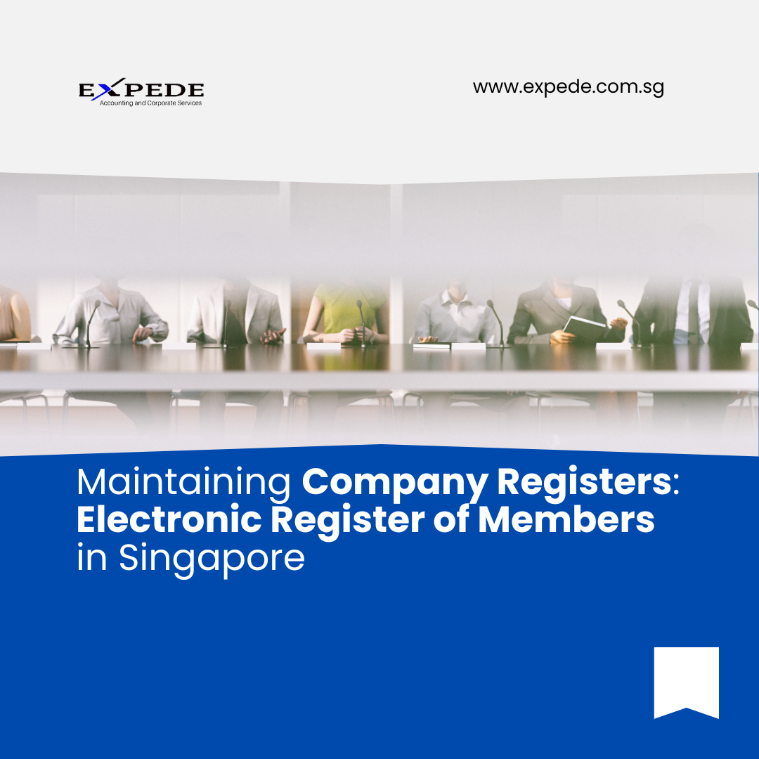 Maintaining Company Registers: Electronic Register of Members in Singapore