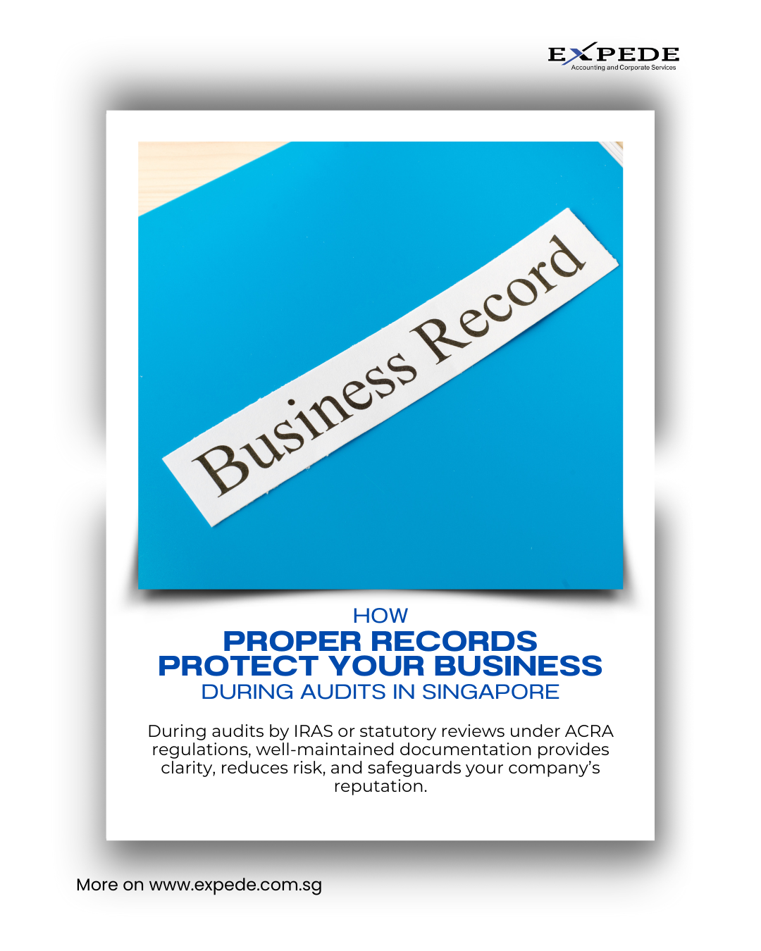 How Proper Records Protect Your Business During Audits in Singapore