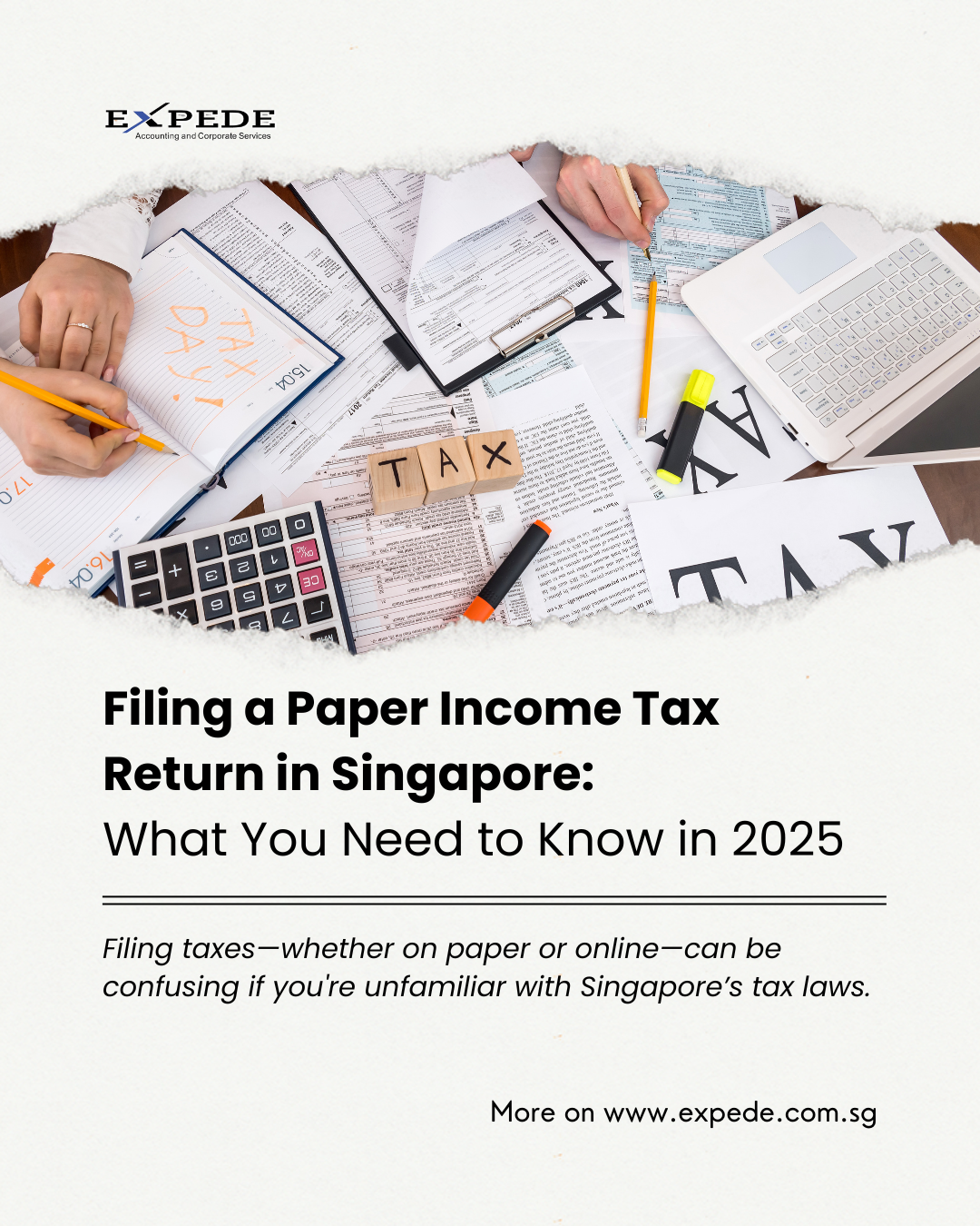 Filing a Paper Income Tax Return in Singapore: What You Need to Know in 2025