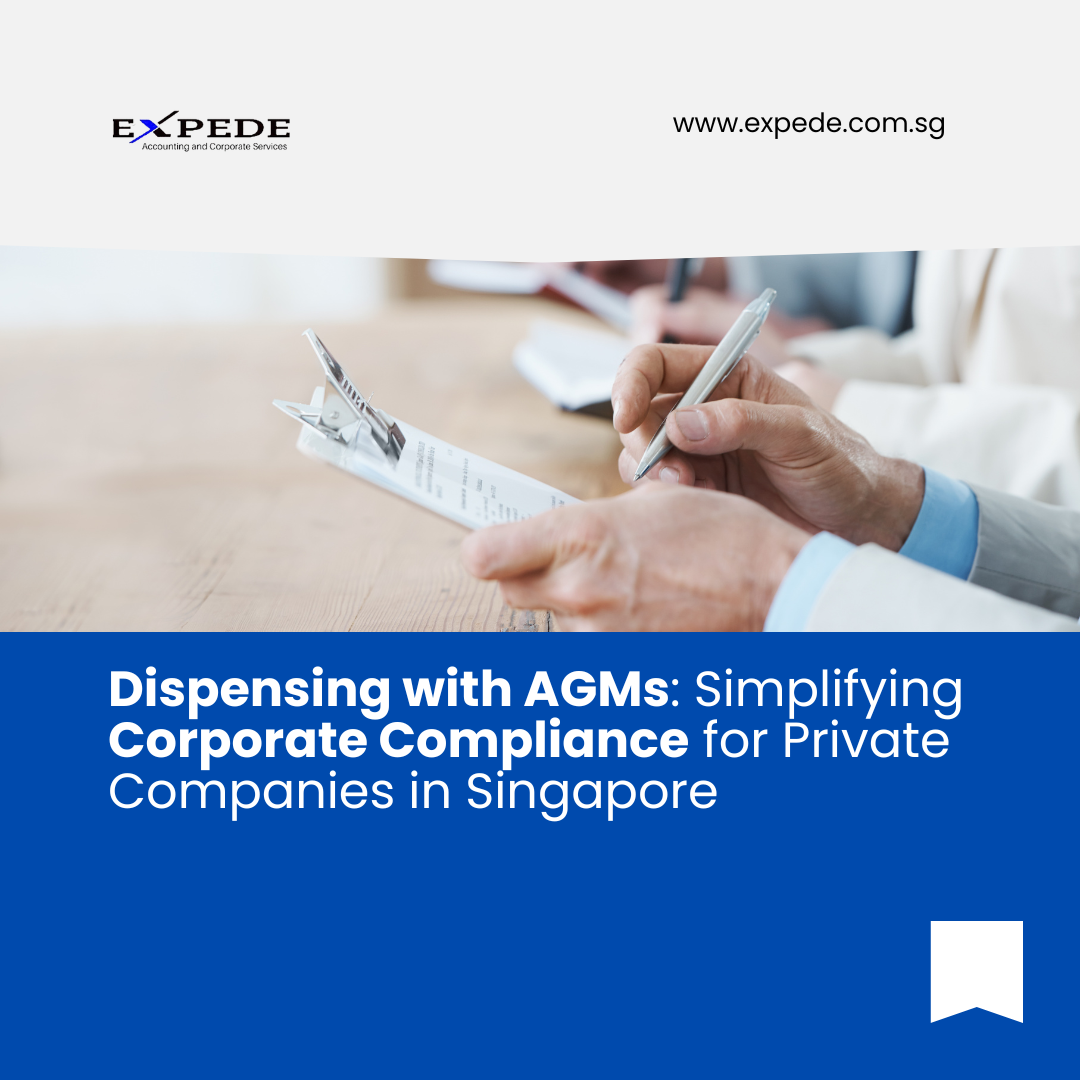 Dispensing with AGMs: Simplifying Corporate Compliance for Private Companies in Singapore