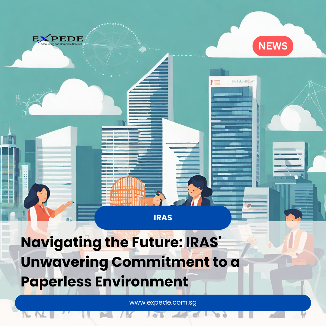 Navigating the Future: IRAS’ Unwavering Commitment to a Paperless Environment