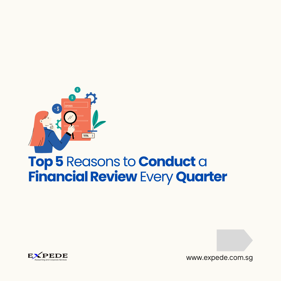 Top 5 Reasons to Conduct a Financial Review Every Quarter
