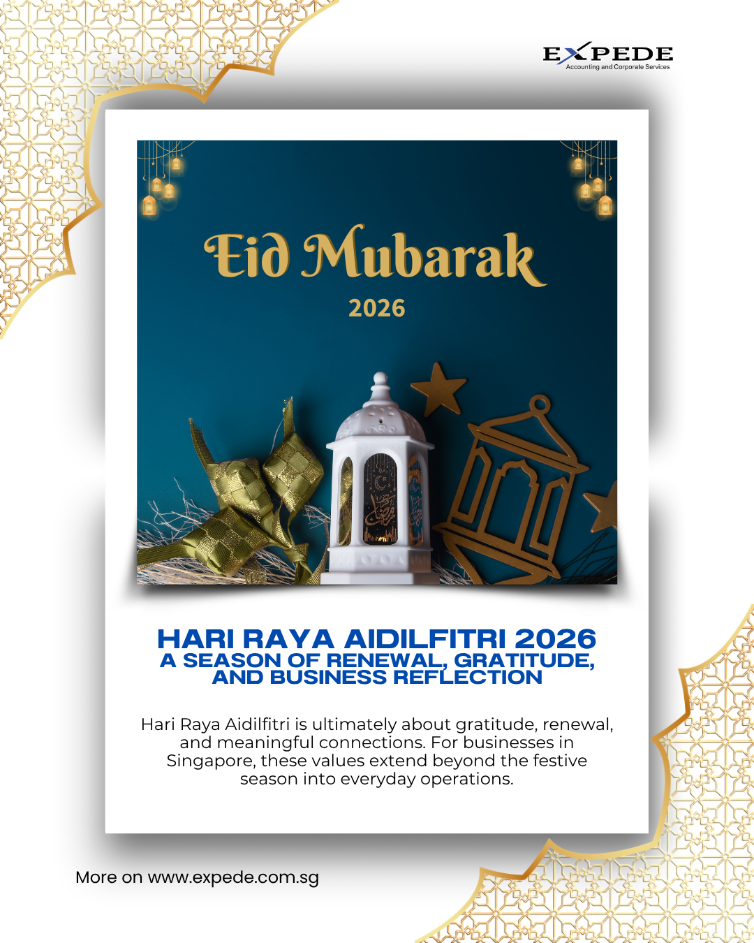 Hari Raya Aidilfitri 2026 in Singapore: A Season of Renewal, Gratitude, and Business Reflection