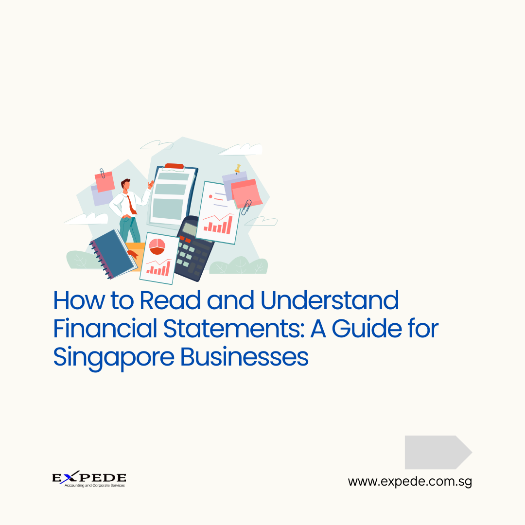 How to Read and Understand Financial Statements: A Guide for Singapore Businesses