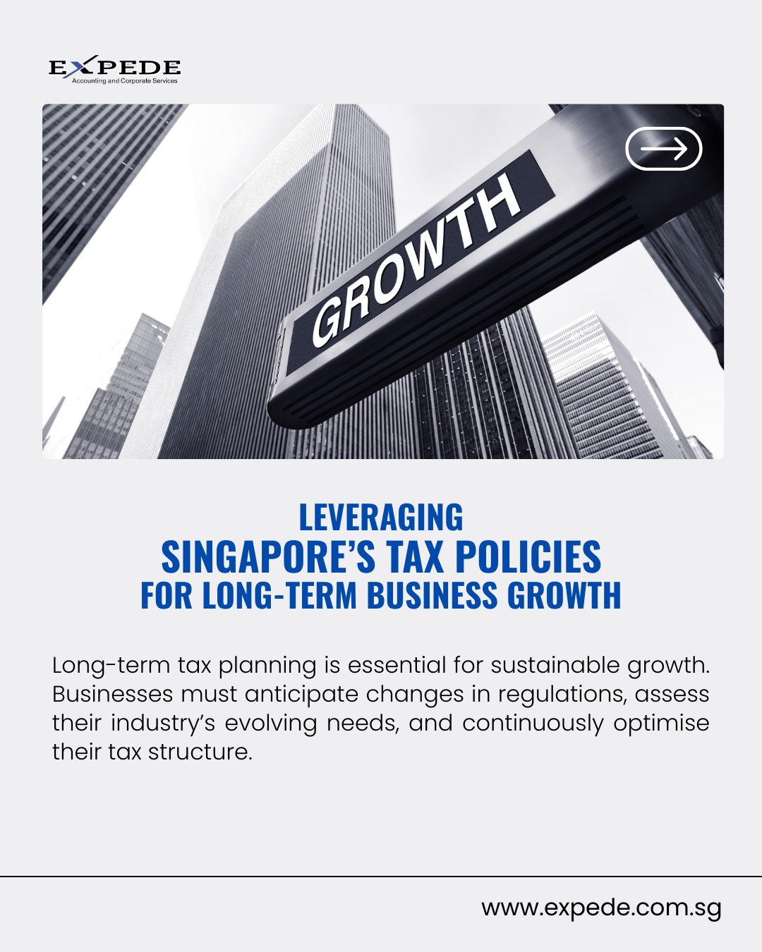 Leveraging Singapore’s Tax Policies for Long-Term Business Growth