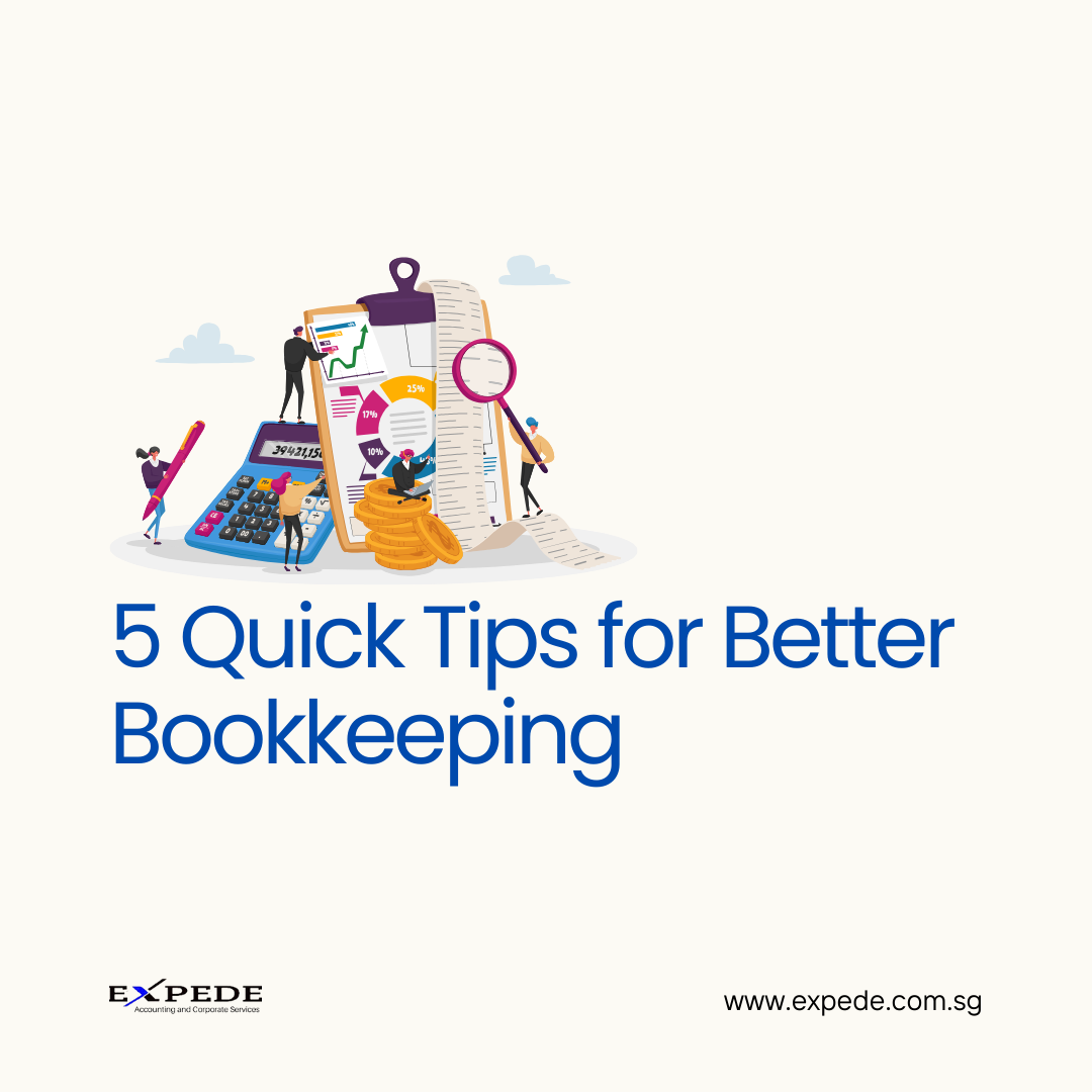 5 Quick Tips for Better Bookkeeping