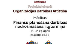 Latviešu Kopienu Asociāciju Apvienotajā Karalistē aicina interesentus 21. un 23. aprīlī pl.18.00-20.00 (Lielbritānijas laiks) uz mācībām tiešsaistē “Finanšu plānošana darbības nodrošināšanai ilgtermiņā”.