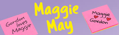 Maggie May promo poster 