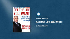 REVIEW BUKU #39: Get the Life You Want