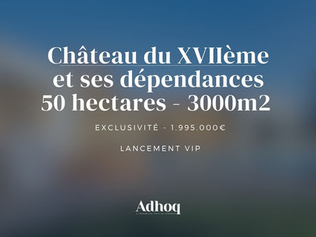 Exclusivité - Château XVIIème -  lancement à venir - 1.995.000€