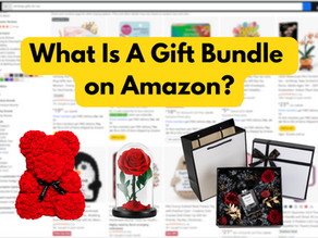 What Is A Gift Bundle on Amazon? All You Need To Know About