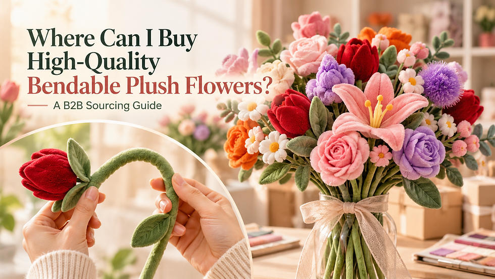 Where Can I Buy High-Quality Bendable Plush Flowers? A B2B Sourcing Guide