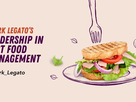 Mark Legato’s Leadership in Fast Food Management