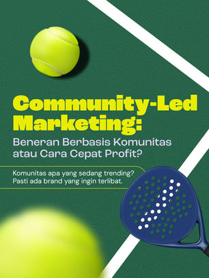 Demam Padel sebagai Community - Led Marketing