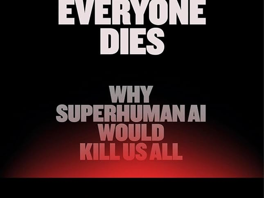 Book Review: If Anyone Builds It, Everyone Dies by Eliezer Yudkowsky