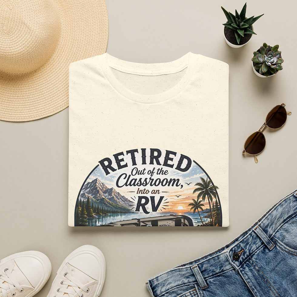 Thumbnail: Retired Out of the Classroom into an RV T-Shirt Retirement RV Life