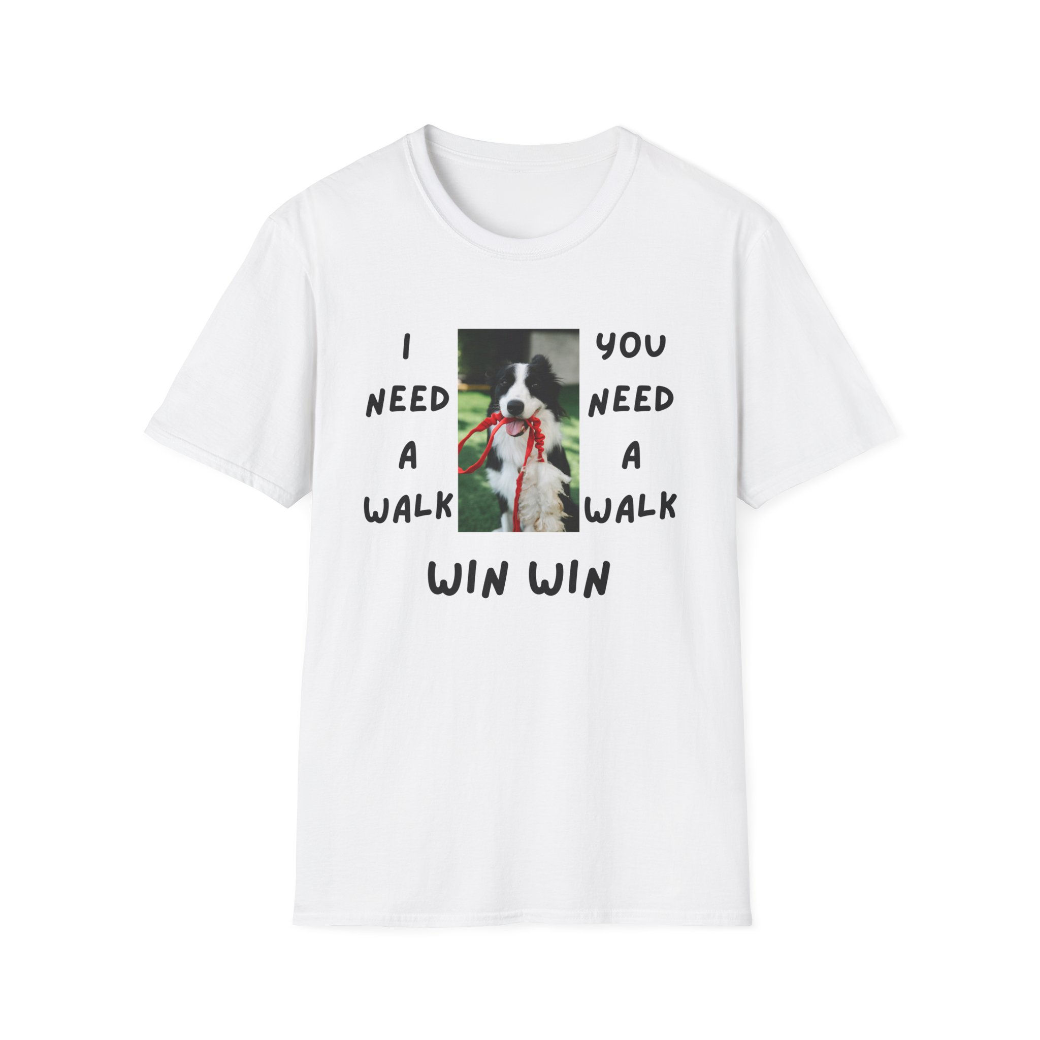 Border Collie Unisex T - I need a walk- Funny, Trendy Dog inspired Casual wear