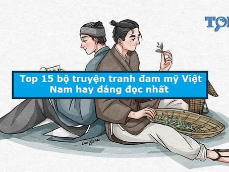 Truyện tranh đam mỹ Việt Nam hay nhất hiện nay