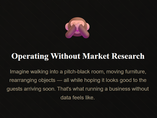 Flying Blind: Why Market Research Is Your Business's Compass