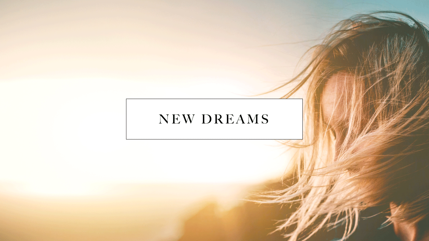 New Dreams