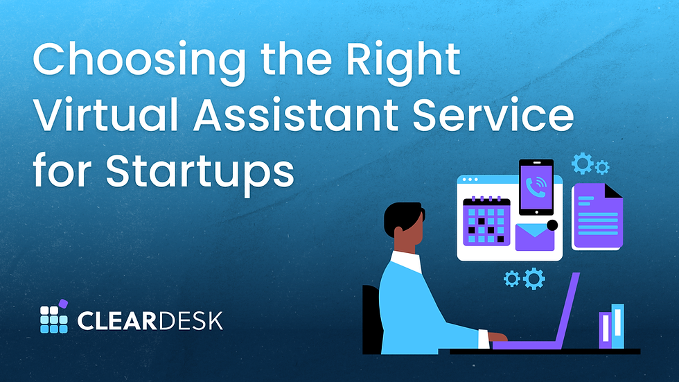 Choosing the Right Virtual Assistant Service for Startups