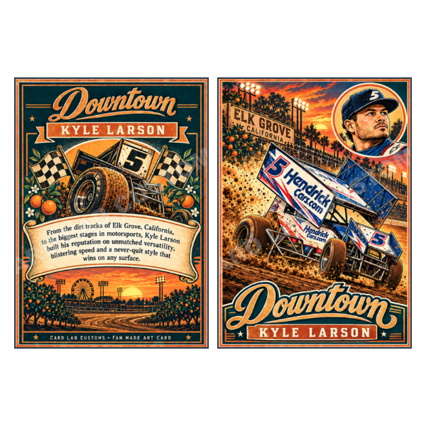 Kyle Larson Downtown Nascar Dirt Track Roots - Custom Fan Made Card front and back