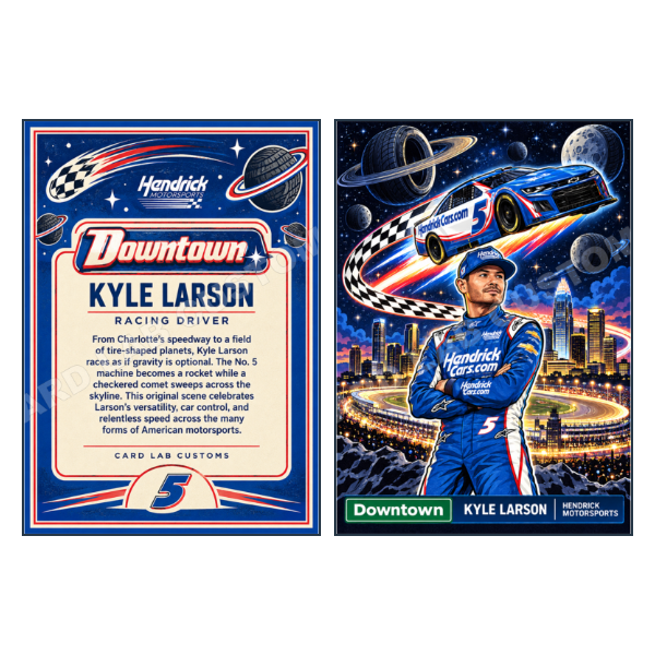 Kyle Larson Downtown Hendricks - Custom Fan Made Card front and back