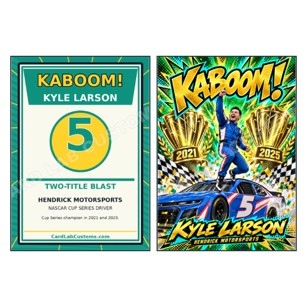 Kyle Larson Kaboom Nascar 2 x Champion - Custom Fan Made Card front and back