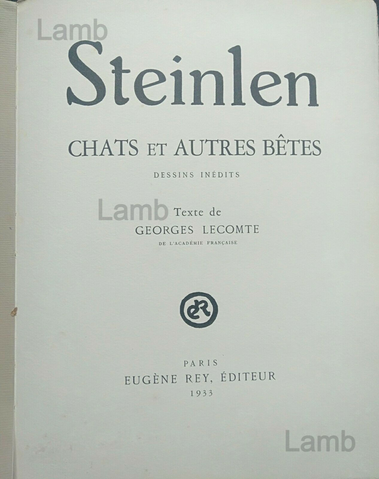 LECOMTE Georges / Steinlen - Chats et autres bêtes - Eugène Rey - 1933