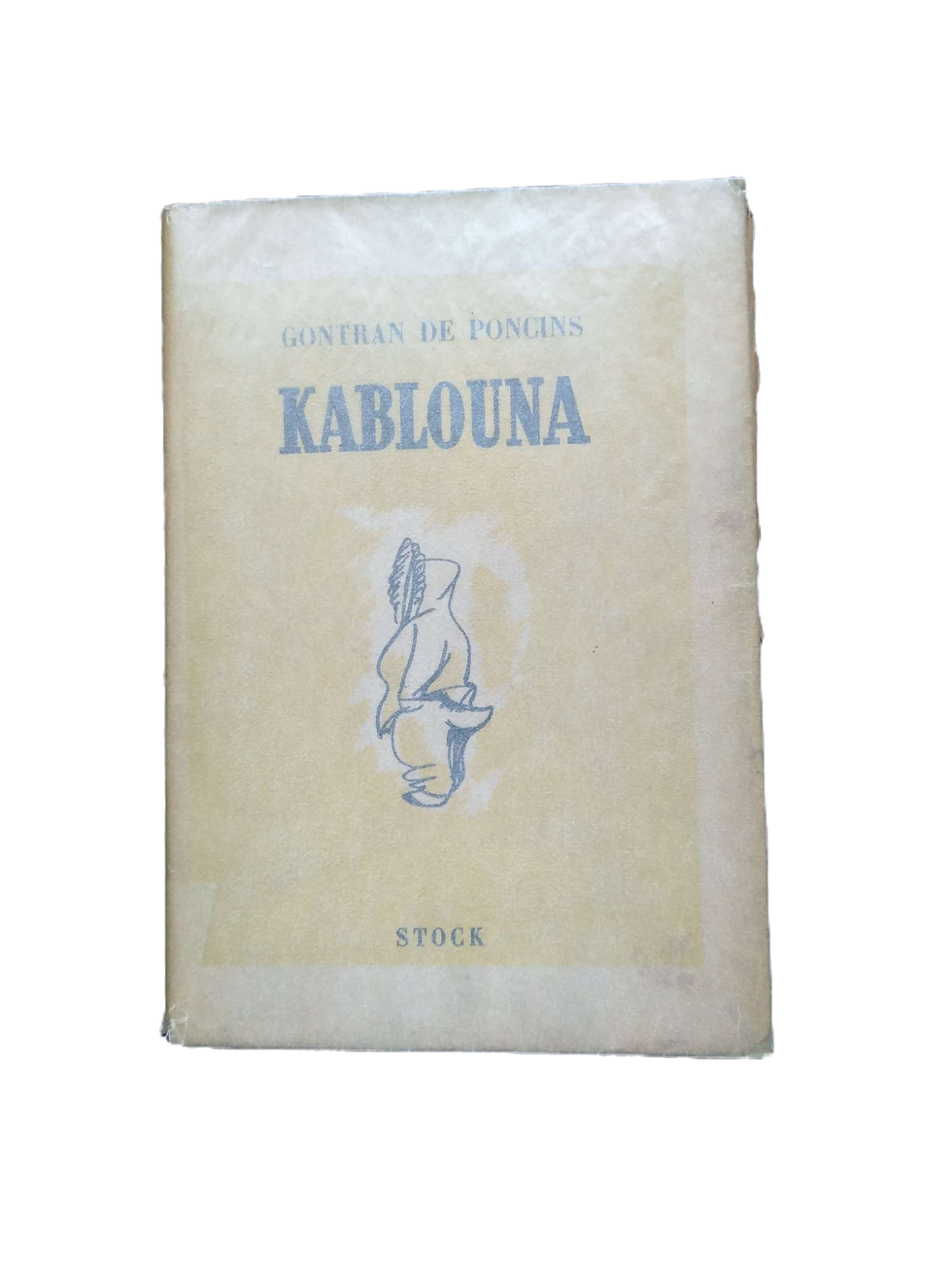 KABLOUNA Gontran de Poncins, Stock 1947, livre