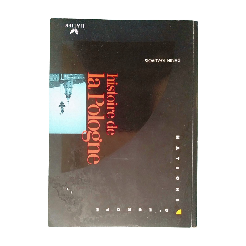 Daniel BEAUVOIS, Histoire de la Pologne Nations d'Europe, Hatier 1995