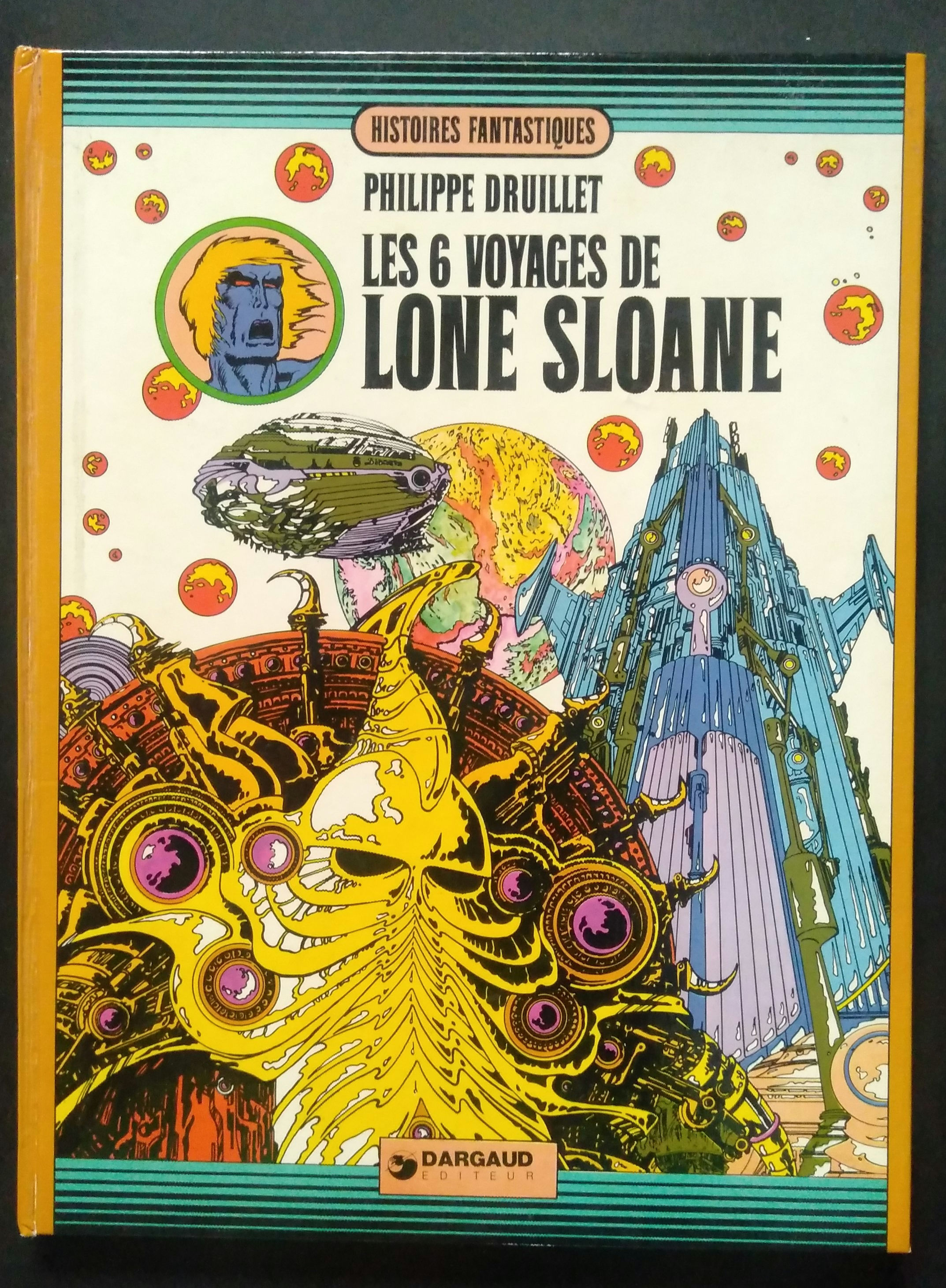 LES 6 VOYAGES DE LONE SLOANE, Philippe BRUILLET, DARGAUD 1974 BD