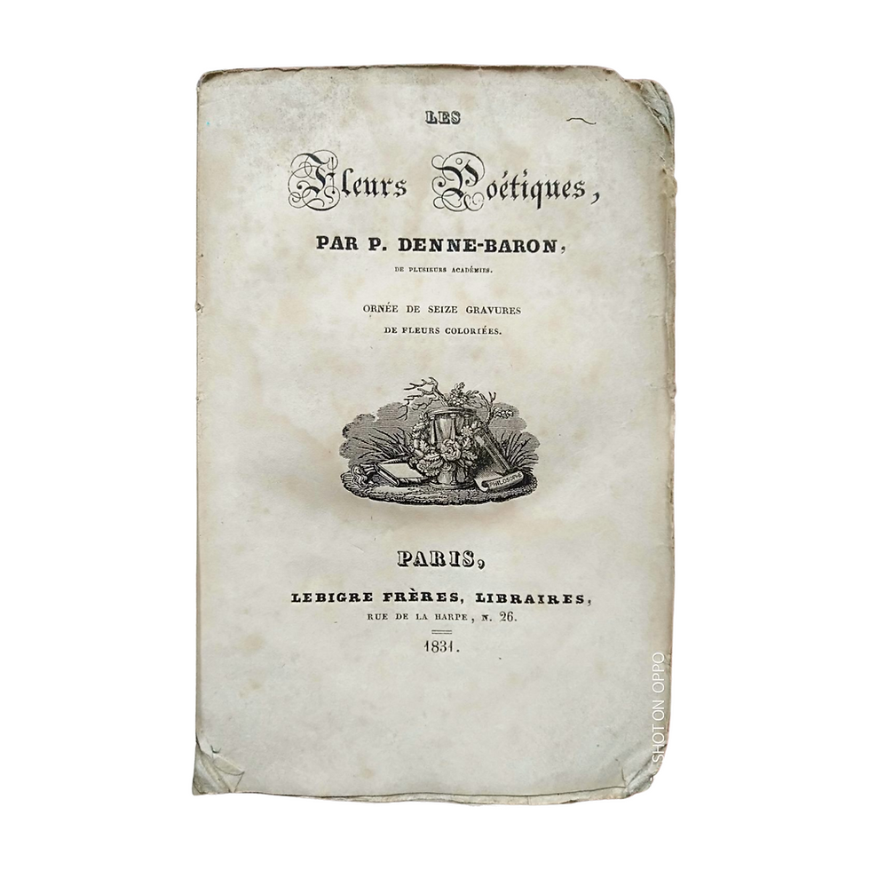 Miniature : DENNE-BARON, Les fleurs Poétiques, LEBIGREF. 1831, livre botanique