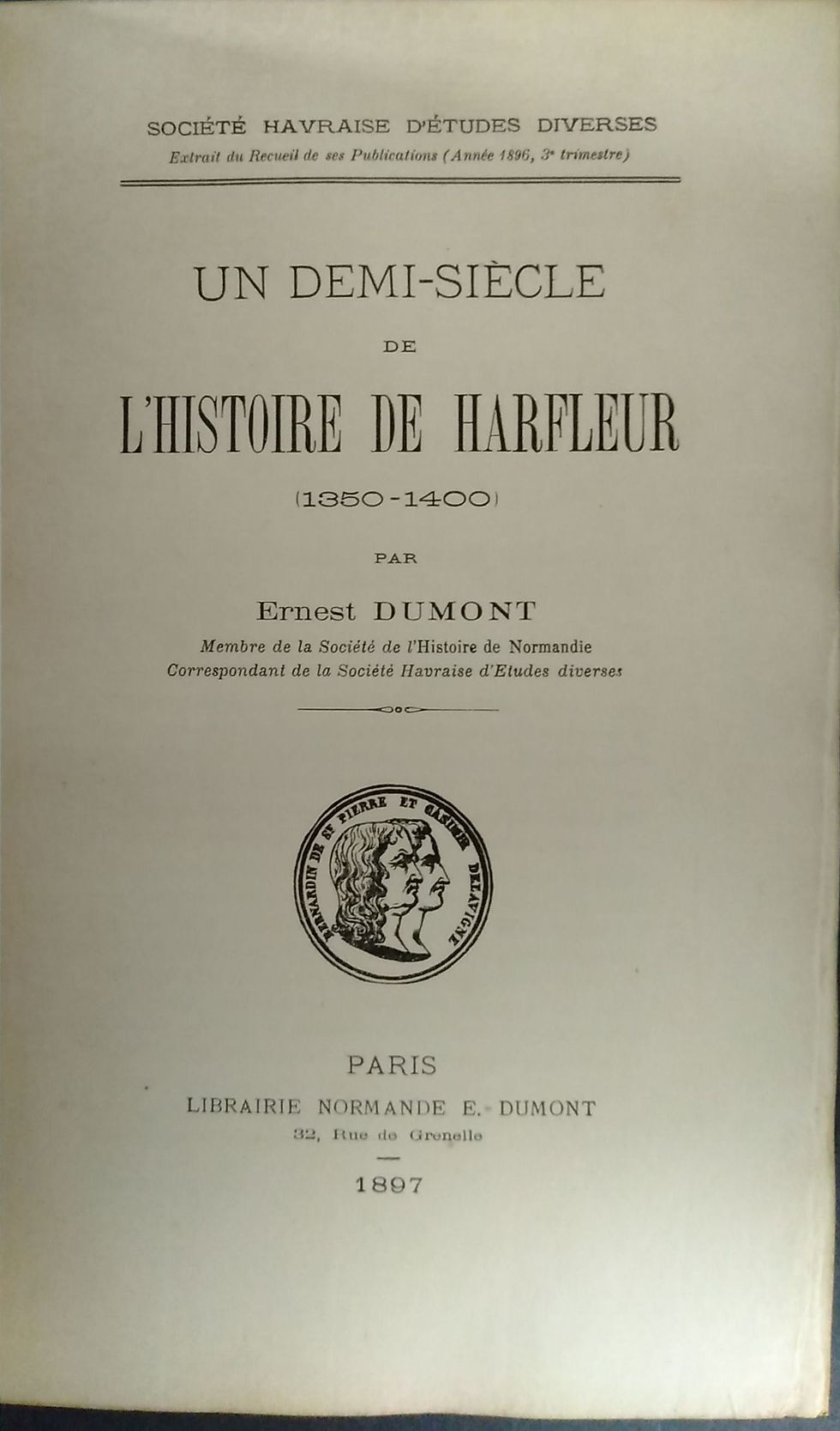 Miniature : Un demi-siècle de l'histoire de Harfleur 1350-1400, Dumont 1897